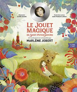 Le jouet magique de Saint-Pétersbourg. Avec 1 CD audio MP3