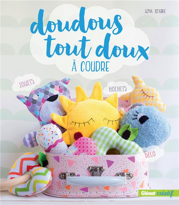 Doudous tout doux à coudre. Hochets, déco, jouets d'éveil