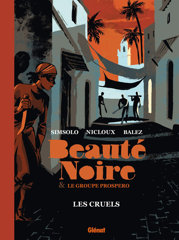 Beauté Noire & le groupe Prospero : Les Cruels