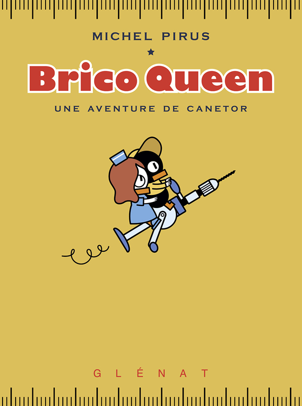 Brico Queen. Une aventure de Canetor