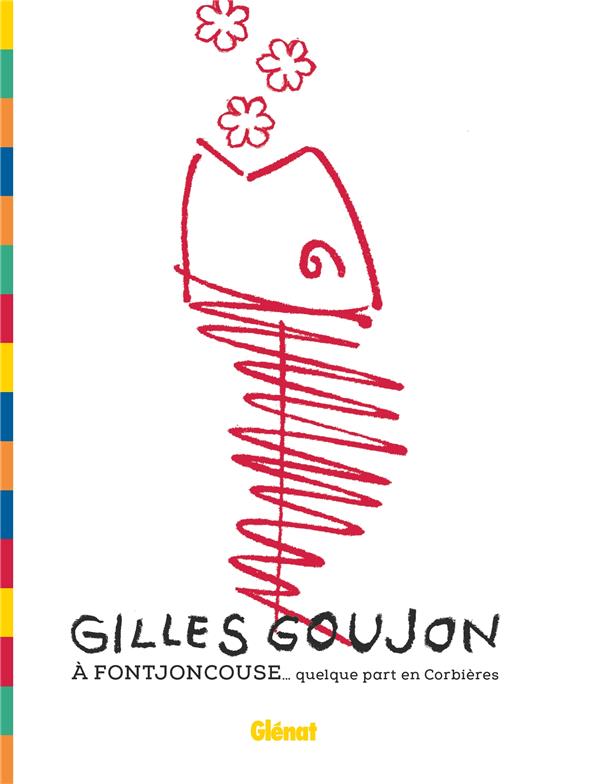 Gilles Goujon . A Fontjoncouse... quelque part en Corbières