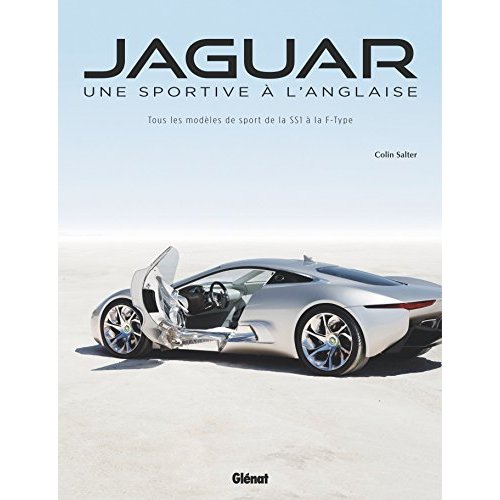 Jaguar, une sportive à l'anglaise. Tous les modèles de sport de la SS1 à la F-TYPE