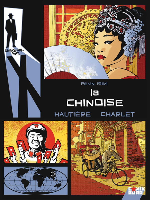 Rendez-vous avec X Tome 1 : La chinoise. Pékin, 1964