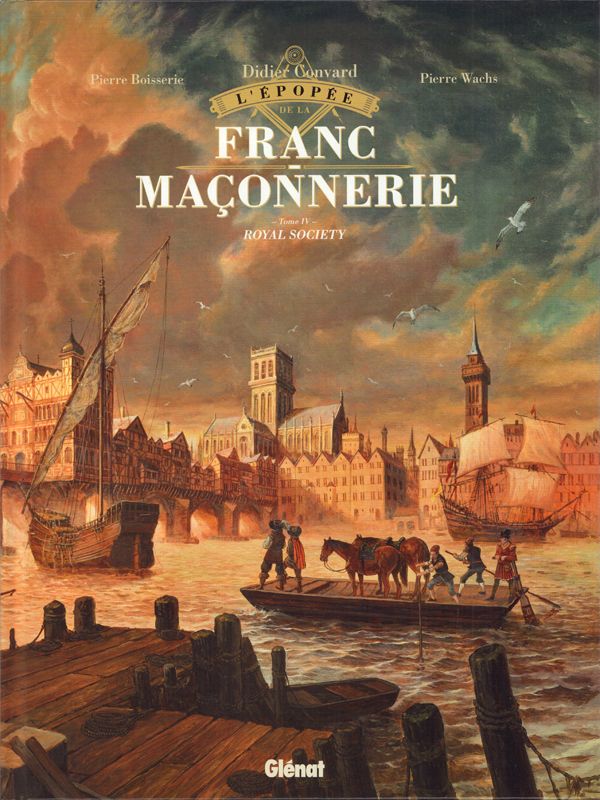 L'épopée de la franc-maçonnerie Tome 4 : Royal Society