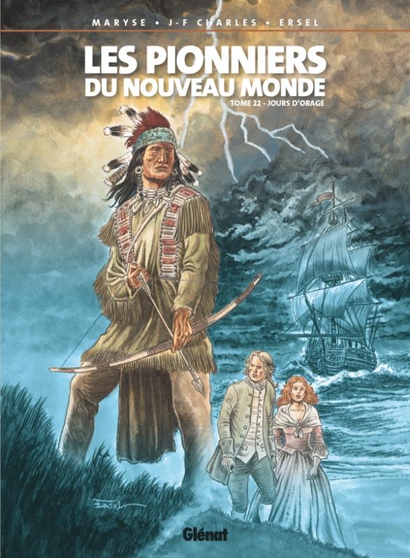 Les pionniers du nouveau monde. Tome 22 : Jours d'orage