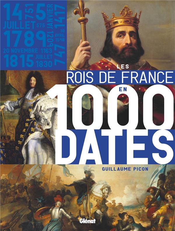 Les rois de France en 1000 dates