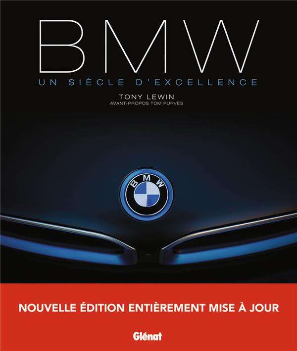 BMW, un siècle d'excellence. 2e édition