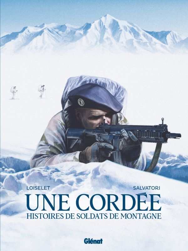 Une cordée. Histoires de soldats de montagne