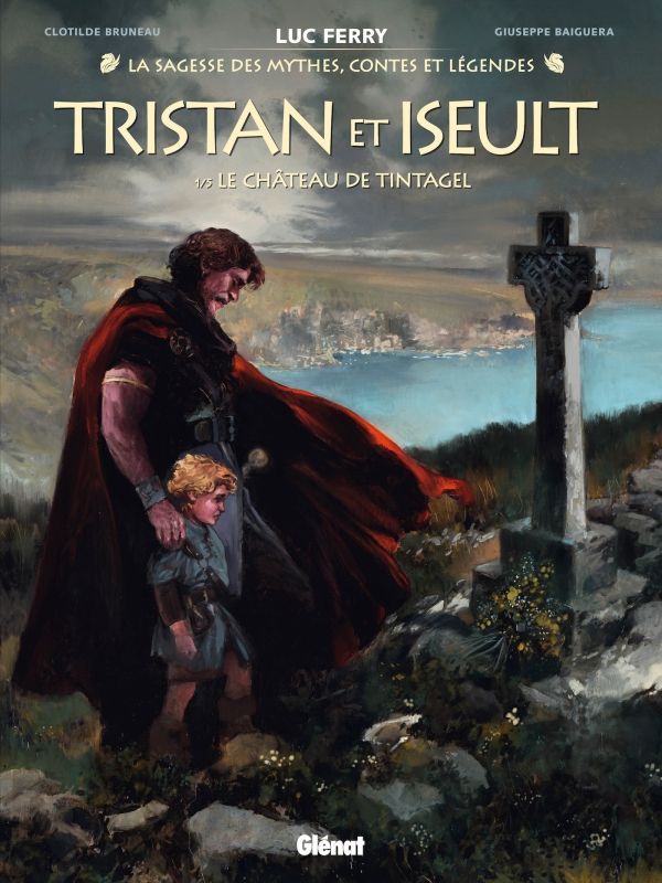 La sagesse des mythes, contes et légendes : Tristan et Iseult Tome 1 : Le château de Tintagel