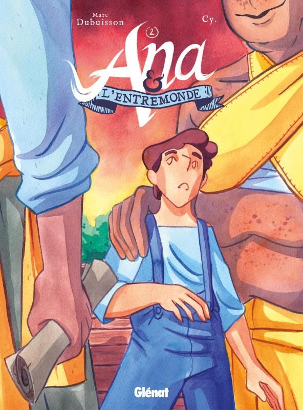 Ana et l'Entremonde Tome 2 : Les Naufragés