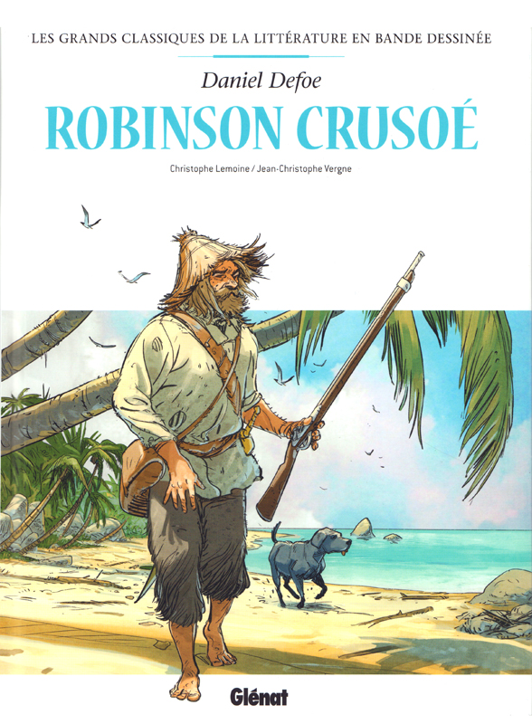 Les grands classiques de la littérature en bande dessinée Tome 16 : Robinson Crusoé