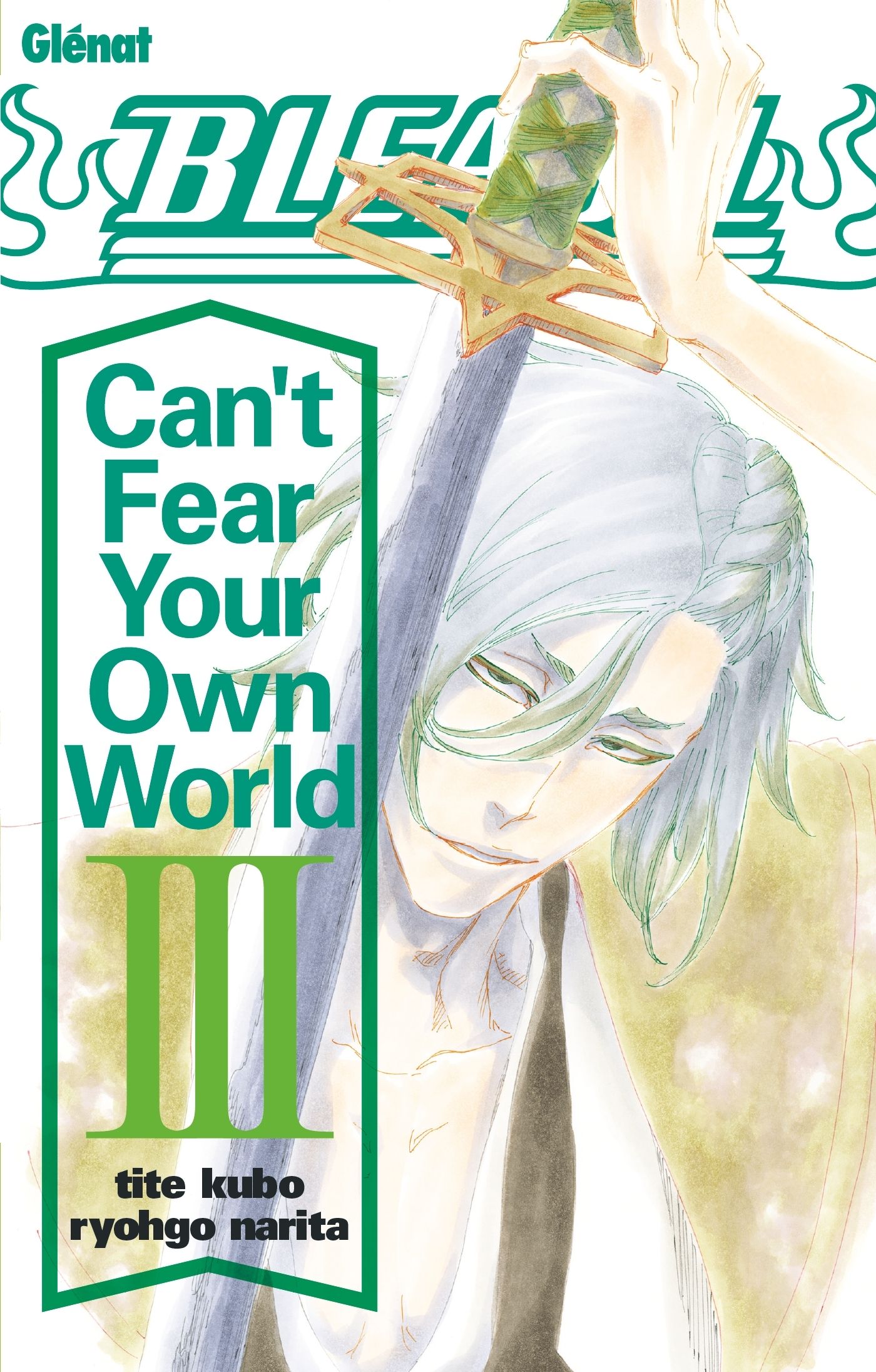 Bleach Can't Fear Your Own World Tome 3