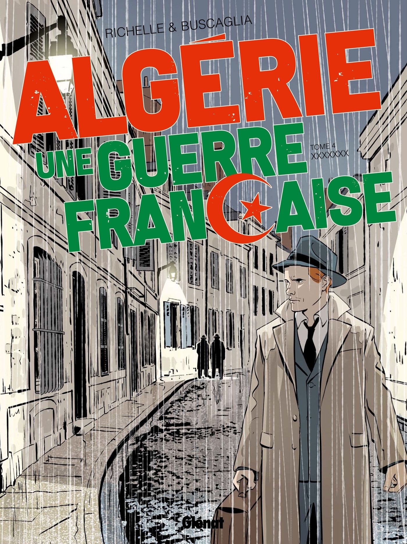 Algérie, une guerre française Tome 4 : Les porteurs de valises