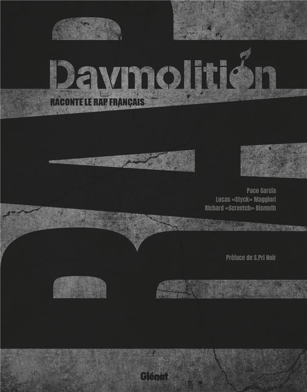 Daymolition raconte le rap français. Daymolition raconte le rap français