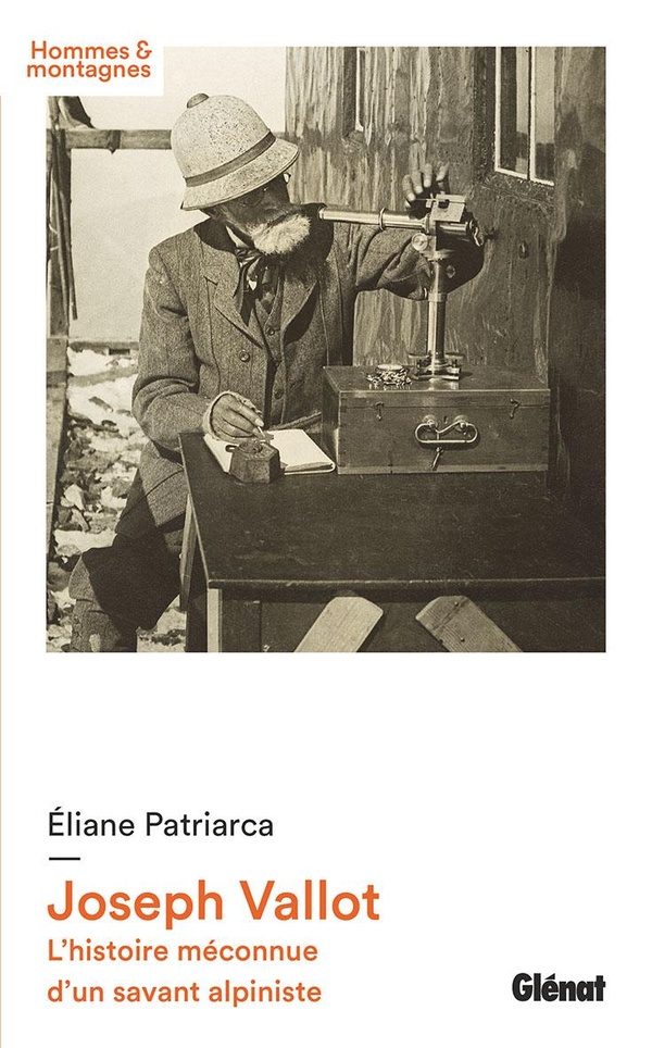 Joseph Vallot. L'histoire méconnue d'un savant alpiniste