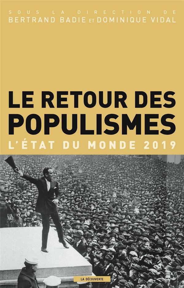 Le retour des populismes. L'état du monde, Edition 2019