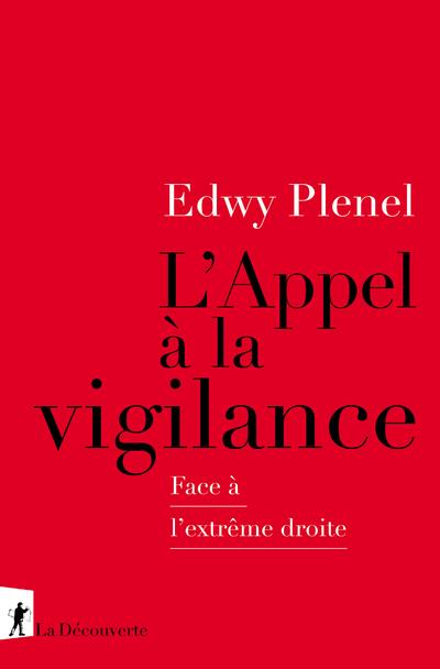 L'appel à la vigilance. Face à l'extrême droite