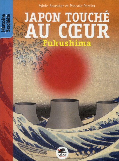 Japon touché au coeur. Fukushima
