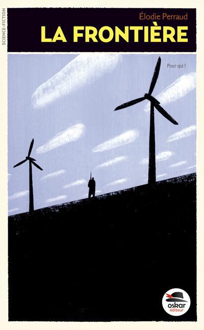 La frontière Tome 1 : Clandestine