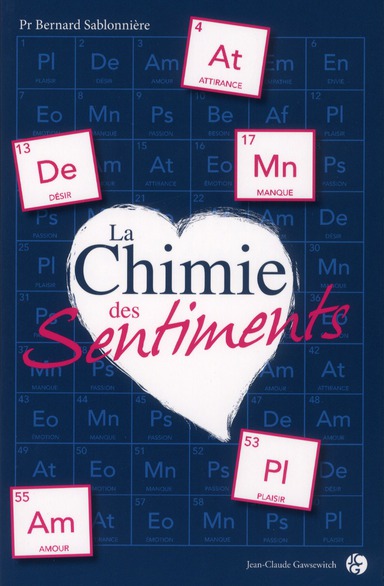 La chimie des sentiments