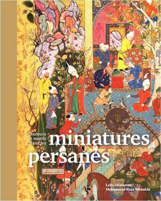 Couleurs et motifs dans les miniatures persanes