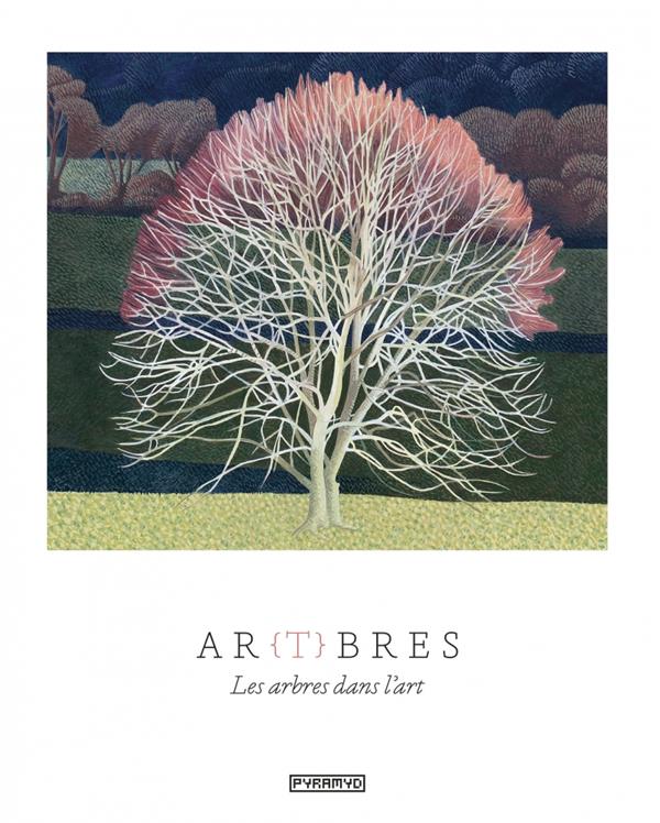 Ar(t)bres. Les arbres dans l'art