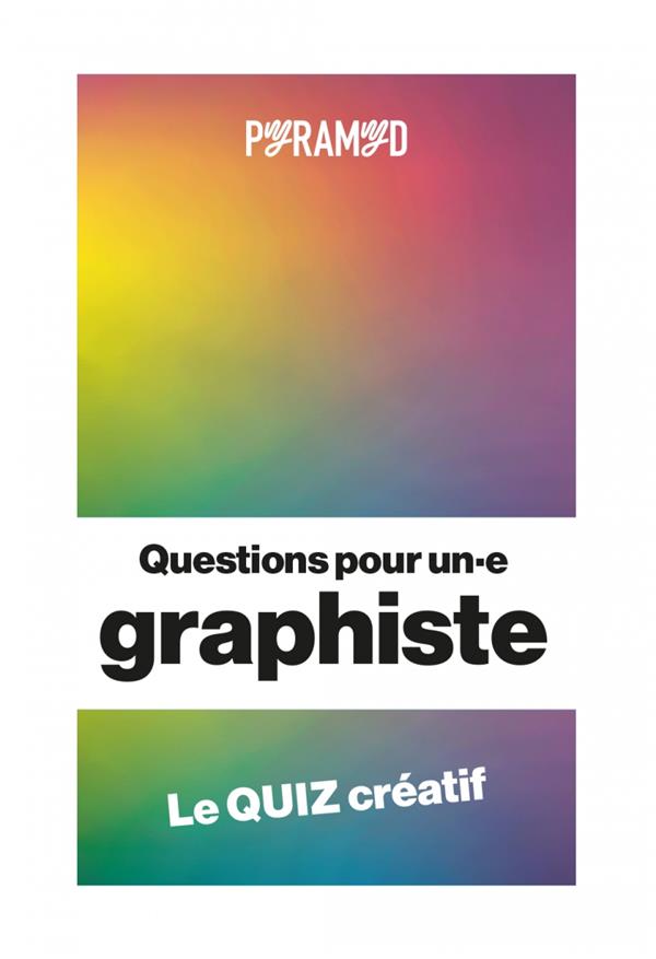QUESTIONS POUR UN.E GRAPHISTE - LE QUIZ CREATIF