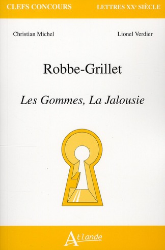 Robbe-Grillet : Les Gommes, la Jalousie