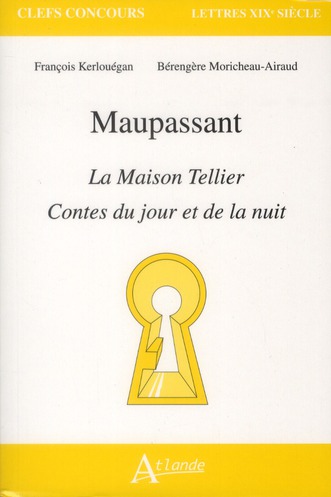 Maupassant. La Maison Tellier - Contes du jour et de la nuit