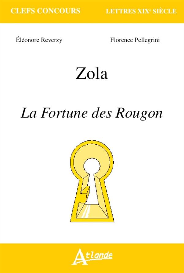 Zola. La fortune des Rougon