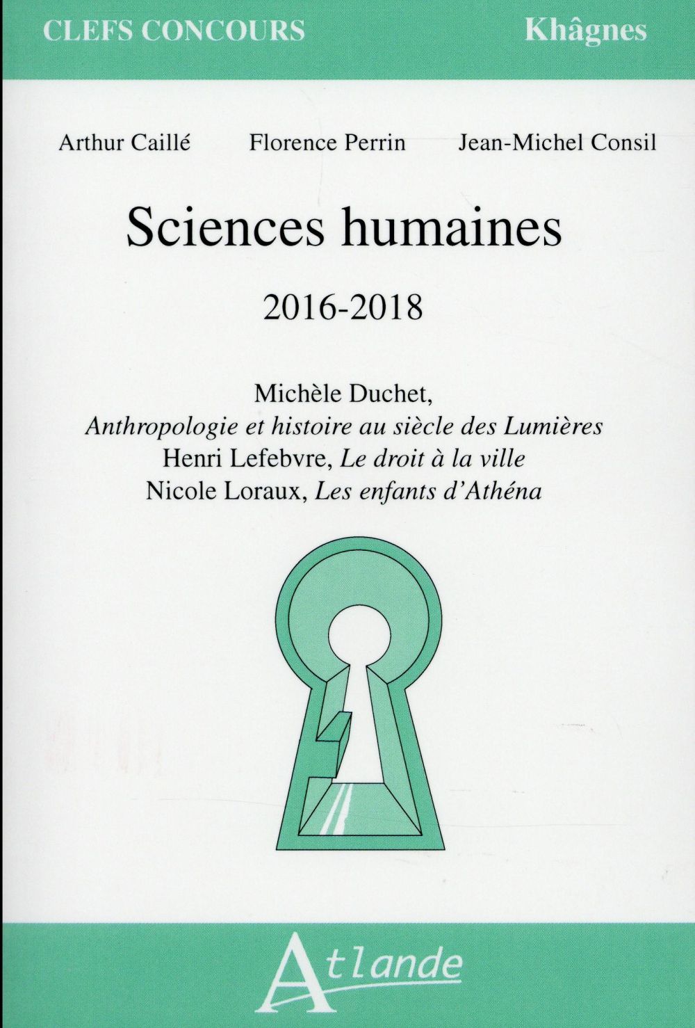 Sciences humaines 2016-2018. Henri Lefebvre, Le droit à la ville ; Michèle Duchet, Anthropologie et