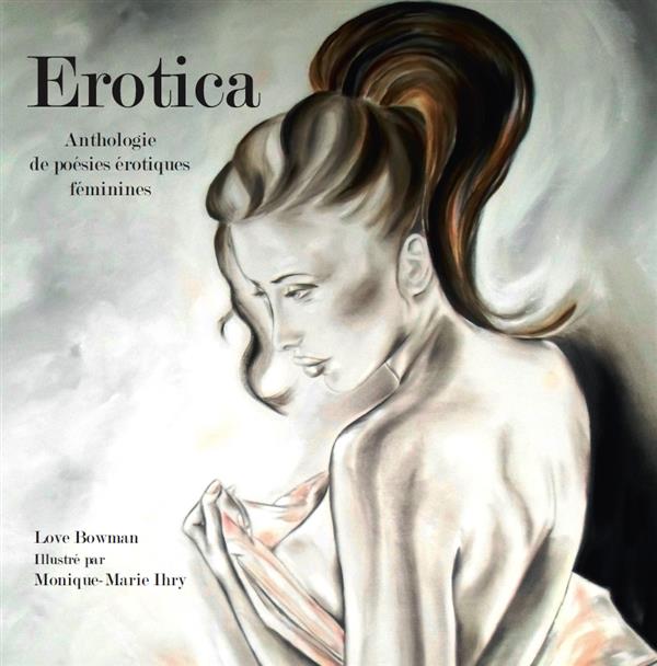 Erotica. Anthologie de poésies érotiques féminines