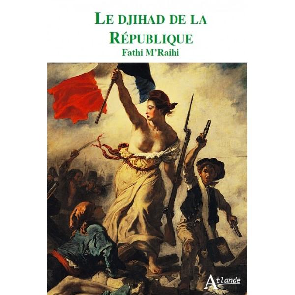 Le djihad de la République