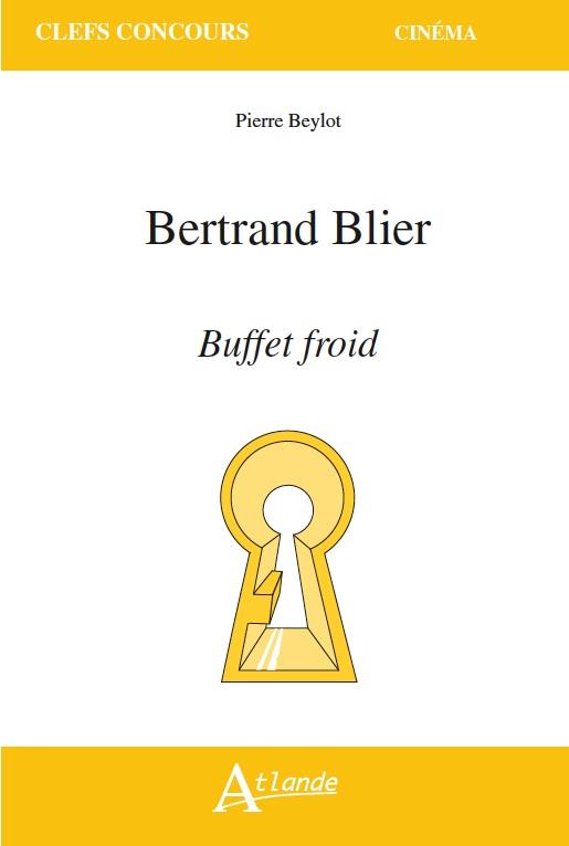Bertrand Blier. Buffet froid