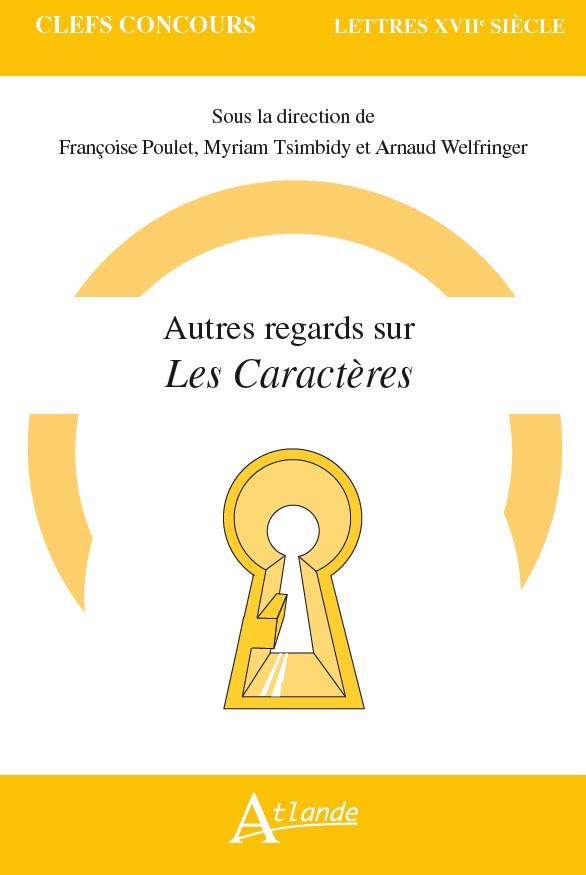 Autres regards sur Les Caractères (de La Bruyère)