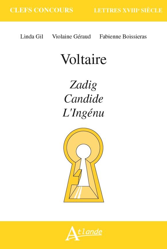Voltaire. Zadig, Candide, L'Ingénu