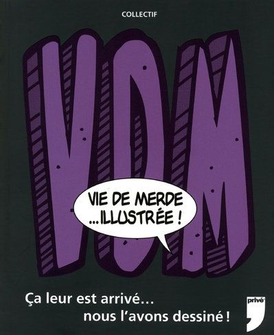 Vie de merde illustrée