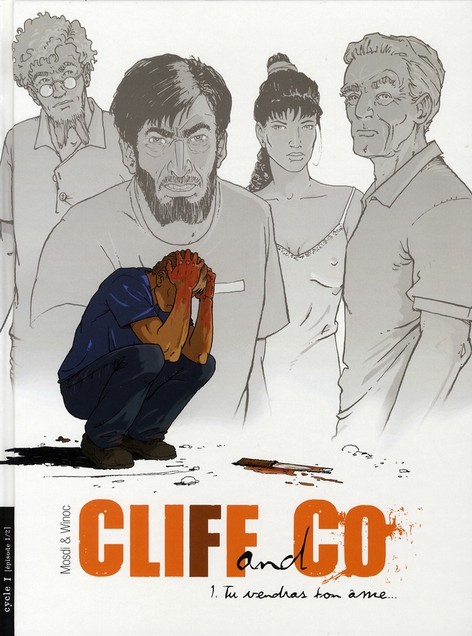 Cliff and Co Tome 1 : Tu vendras ton âme...