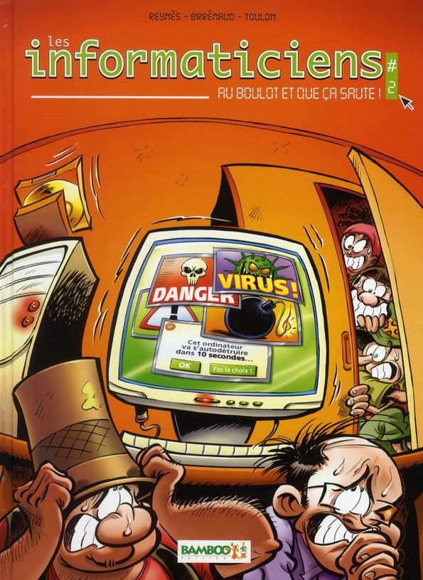 Les informaticiens Tome 2 : Au boulot et que ça saute !