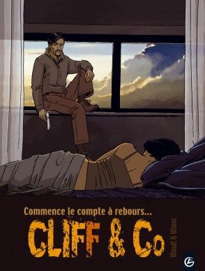 Cliff and Co Tome 3 : Commence le compte à rebours