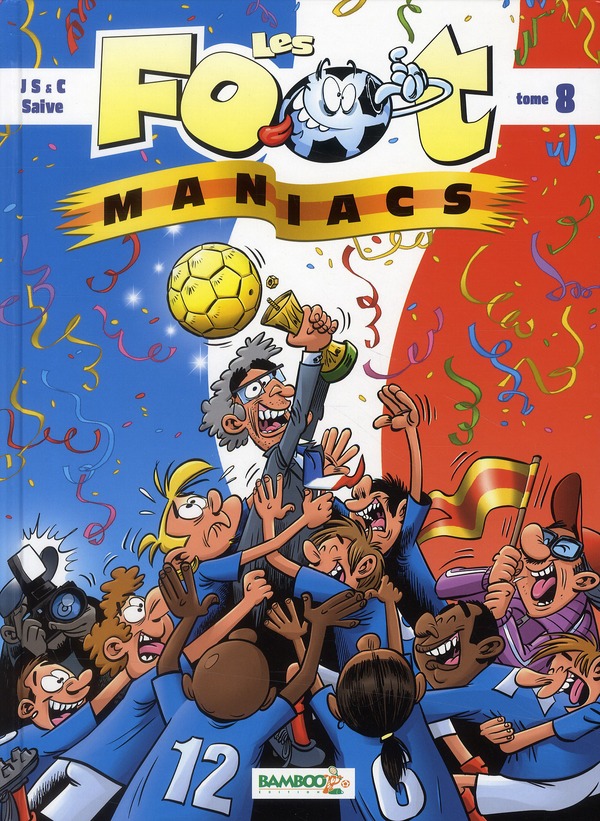 Les Footmaniacs Tome 8