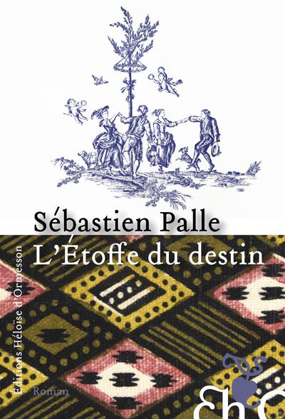 L'étoffe du destin