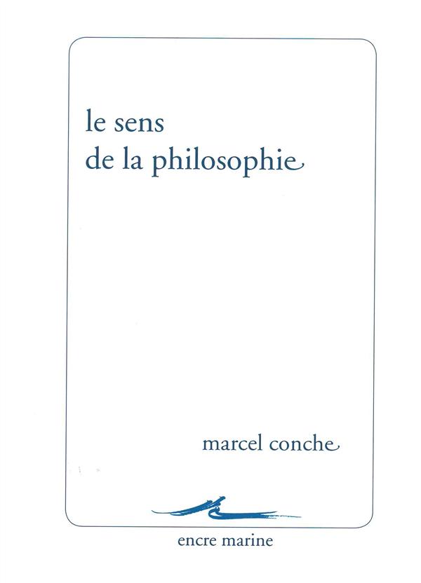 Le sens de la philosophie