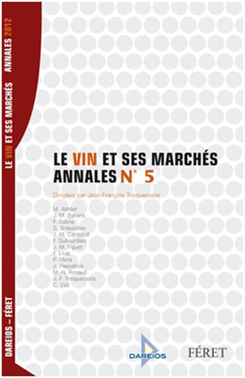 Le vin et ses marchés. Annales n° 5