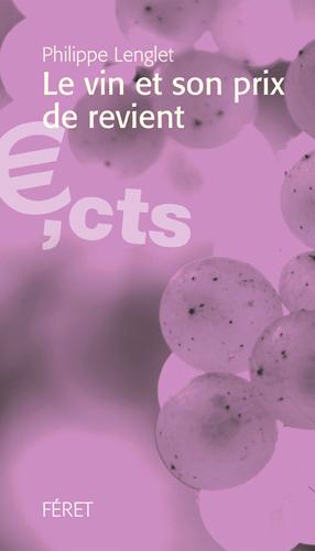 Le vin et son véritable prix de revient