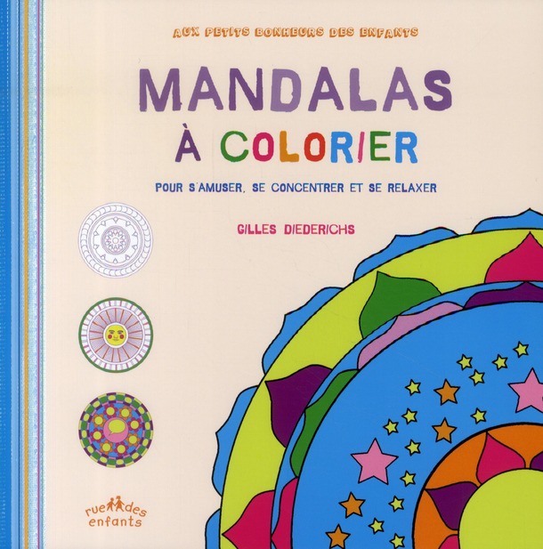 Mandalas à colorier. Pour s'amuser, se concentrer et se relaxer
