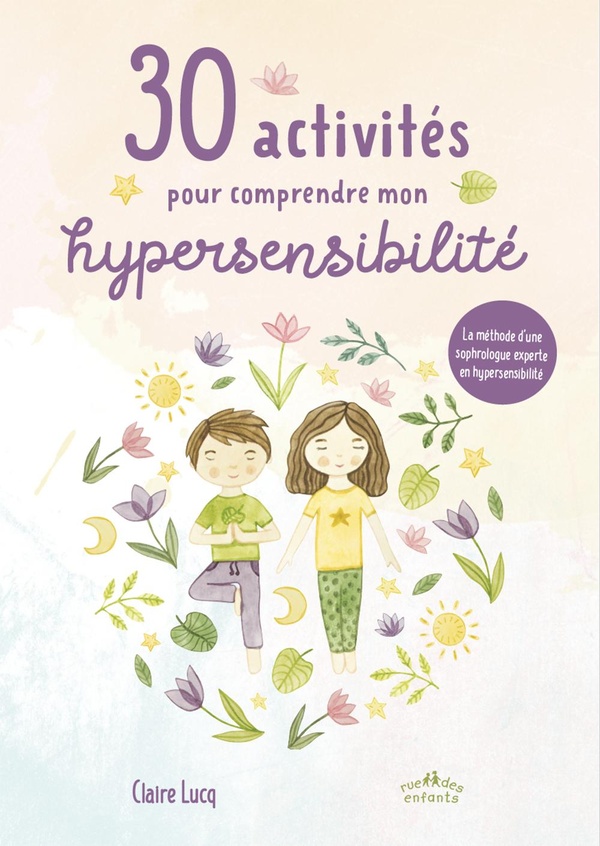 30 activités pour comprendre mon hypersensibilité