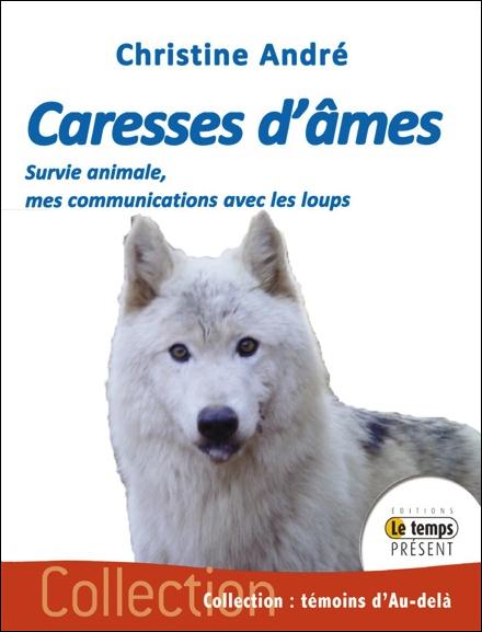 Caresses d'âmes. Survie animale