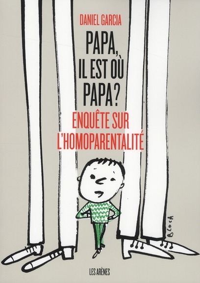 Papa, il est où papa ? Enquête sur l'homoparentalité