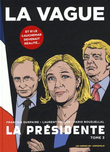La Présidente Tome 3 : La vague